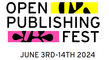 Announcing The Open Publishing Fest!!! (June 3-14)